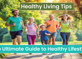 Healthy Living: The Ultimate Guide to Healthier Living in 2025 Introduction